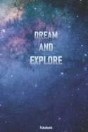 Dream and Explore Starry Stars Sky Journal Notebook Diary Note Pad for Kids Teens Students and Adults for Writing and Notes in Schools and Colleges: Journal / Diary / Notebook / Gift / 120 pages / 6" x 9"