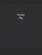 Dream Big