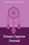 Dream Capture Journal