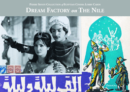 Dream Factory on the Nile: Pierre Sioufi Collection of Egyptian Cinema Lobby Cards