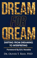 Dream for Dream: Shifting from Dreaming to Interpreting