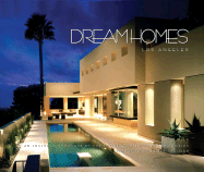 Dream Homes of Los Angeles: An Exclusive Showcase of the Finest Architects in Los Angeles