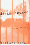 Dream House: Stories