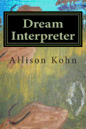 Dream Interpreter: A Work of Fiction