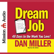 Dream Job: 48 Days to a Six Figure Income