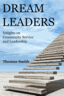 Dream Leaders: Insights on Community Service and Leadership