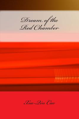 Dream of the Red Chamber - Joly, H Bencraft (Translated by), and Kelvin, Vincent (Editor), and Cao, Xue-Qin