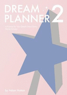 Dream Planner 2: A Planner for Your Dream Walt Disney World Holiday