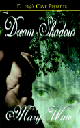 Dream Shadow - Wine, Mary