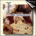 Dream Suite I [DVD Audio]