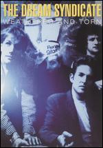 Dream Syndicate: Weathered and Torn