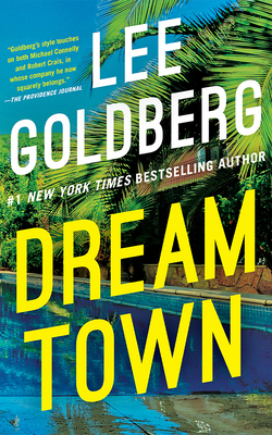 Dream Town - Goldberg, Lee, and Zanzarella, Nicol (Read by)