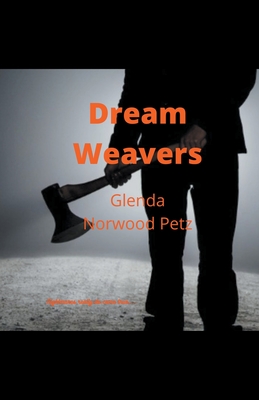 Dream Weavers - Petz, Glenda Norwood