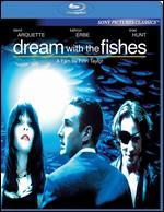 Dream with the Fishes [Blu-ray]