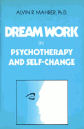 Dream Work in Psychotherapy and Self-Change