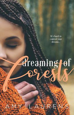 Dreaming of Forests - Laurens, Amy