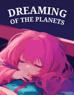 Dreaming of The Planets: Luna's Bedtime Story