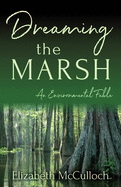Dreaming the Marsh