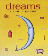 Dreams a Book of Symbols