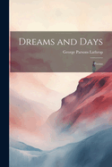 Dreams and Days: Poems