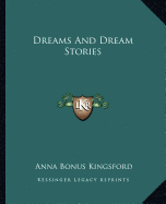 Dreams And Dream Stories - Kingsford, Anna Bonus