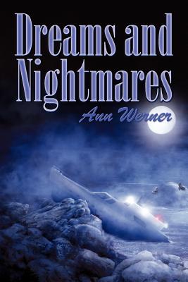 Dreams and Nightmares - Werner, Ann