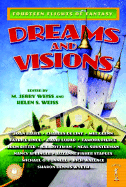 Dreams and Visions: Fourteen Flights of Fantasy - Weiss, M Jerry, Dr., and Weiss, Helen S