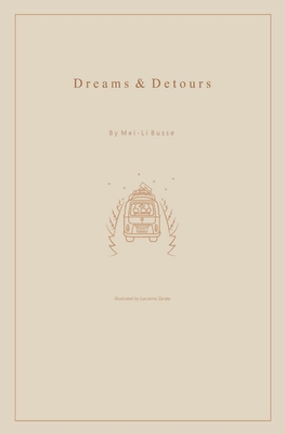 Dreams & Detours - Busse, Mei-Li