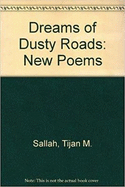 Dreams of Dusty Roads: New Poems