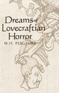 Dreams of Lovecraftian Horror - Pugmire, W H