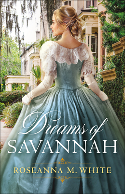 Dreams of Savannah - White, Roseanna M