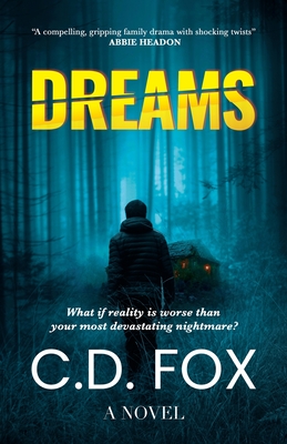 Dreams - Fox, C D, and David, Sandra (Editor), and Laycock, Lily (Editor)