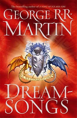 Dreamsongs: A RRetrospective - Martin, George R.R.