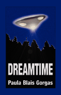 Dreamtime - Gorgas, Paula Blais