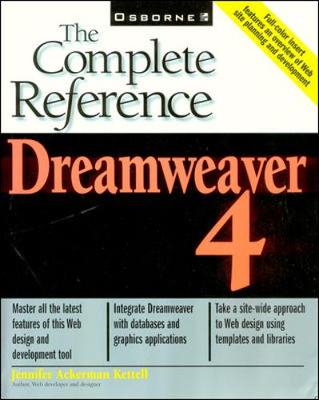Dreamweaver 4: The Complete Reference - Kettell, Jennifer Ackerman