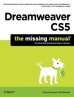 Dreamweaver Cs5: The Missing Manual - McFarland, David