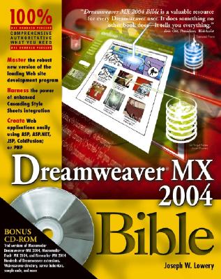 Dreamweaver MX 2004 Bible - Lowery, Joseph
