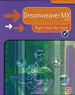 Dreamweaver MX 2004 Right from the Start