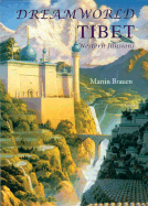 Dreamworld Tibet: Western Illusions - Brauen, Martin
