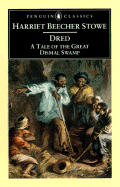 Dred: A Tale of the Great Dismal Swamp