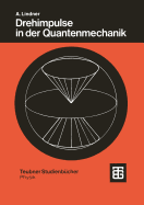 Drehimpulse in Der Quantenmechanik - Lindner, Albrecht