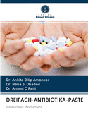 Dreifach-Antibiotika-Paste