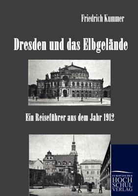 Dresden und das Elbgelnde - Kummer, Friedrich