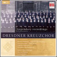 Dresdner Kreuzchor: Legendary [Box Set] - Albrecht Lepetit (tenor); Annelies Burmeister (alto); Blasende Music Leipzig; Capella Fidicinia Leipzig;...