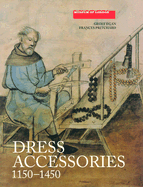 Dress Accessories, C.1150-C.1450