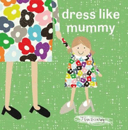 dress like mummy