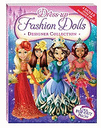 Dress-Up Fashion Dolls: Designer Collection