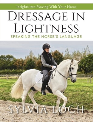 Dressage in Lightness - Loch, Sylvia