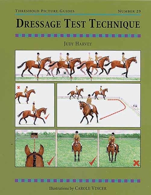 Dressage Test Technique - Harvey, Judy, Professor