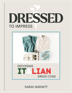 Dressed to impress: Decoding italian dress codes